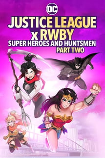 Adalet Birliği x RWBY: Süper Kahramanlar ve Avcılar, Bölüm İki – Justice League x RWBY: Super Heroes and Huntsmen Part Two izle