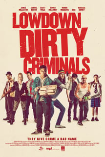 Adi Kirli Suçlular – Lowdown Dirty Criminals izle