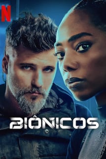 Biyonik – Biônicos izle