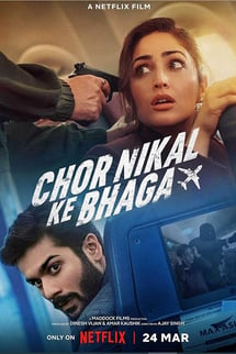 Çal Kaç – Chor Nikal Ke Bhaga izle