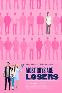 Çoğu Erkek Eziktir – Most Guys Are Losers izle