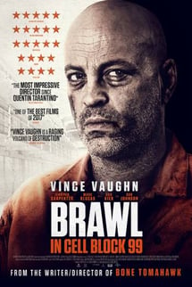 99. Hücre Bloğunda Kavga – Brawl in Cell Block 99 izle