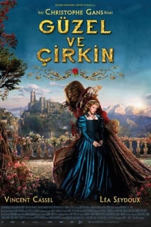 Güzel ve Çirkin – La belle et la bete izle