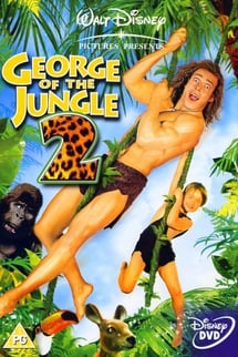 Orman Kaçkını 2 – George of the Jungle 2 izle