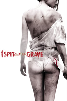 Mezarına Tüküreceğim – I Spit on Your Grave izle