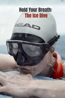 Nefesini Tut: Buz Dalışı – Hold Your Breath: The Ice Dive izle