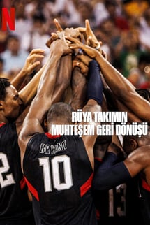 Rüya Takımın Muhteşem Geri Dönüşü – The Redeem Team izle