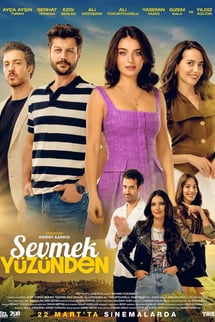 Sevmek Yüzünden izle